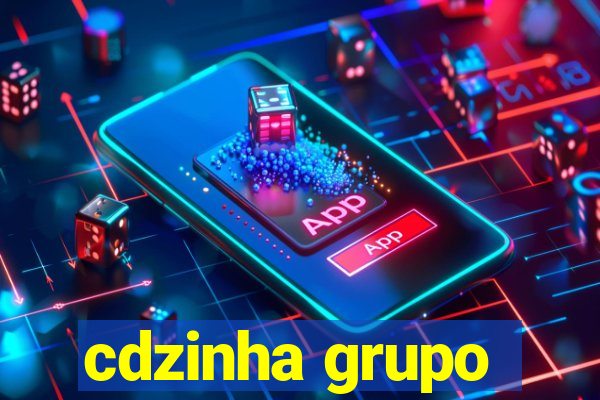 cdzinha grupo